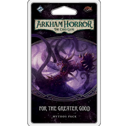 Arkham Horror LCG: For the Greater Good Mythos Pack (angol)